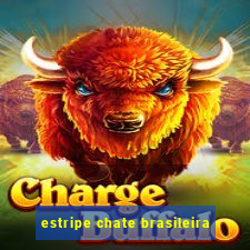 estripe chate brasileira